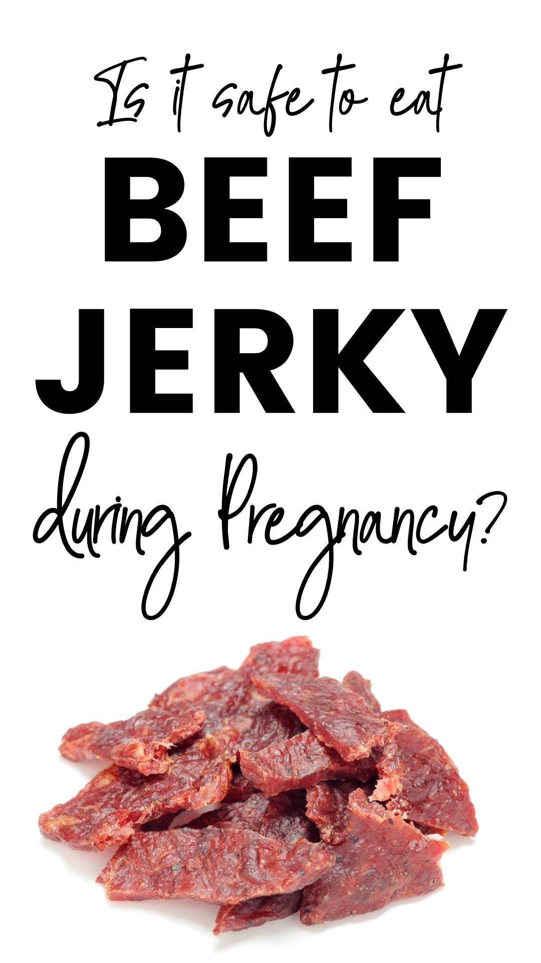 Is it safe to eat beef jerky or other jerky types during pregnancy? Its flavorful, high protein bite might be just what you're craving during pregnancy, but there might be a couple of reasons why you shouldn't ingest it.