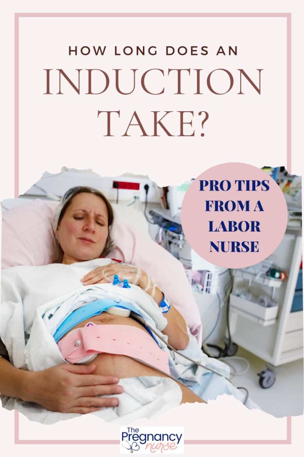 pregnant woman in L&D / how long does an induction take?