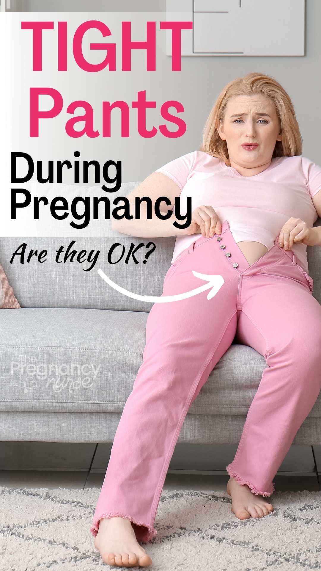 Tight Pants Around Waist During Pregnancy 1