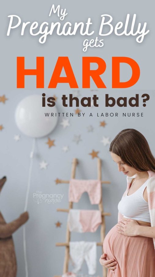 pregnant woman / pregnant belly gets hard -- is it bad?