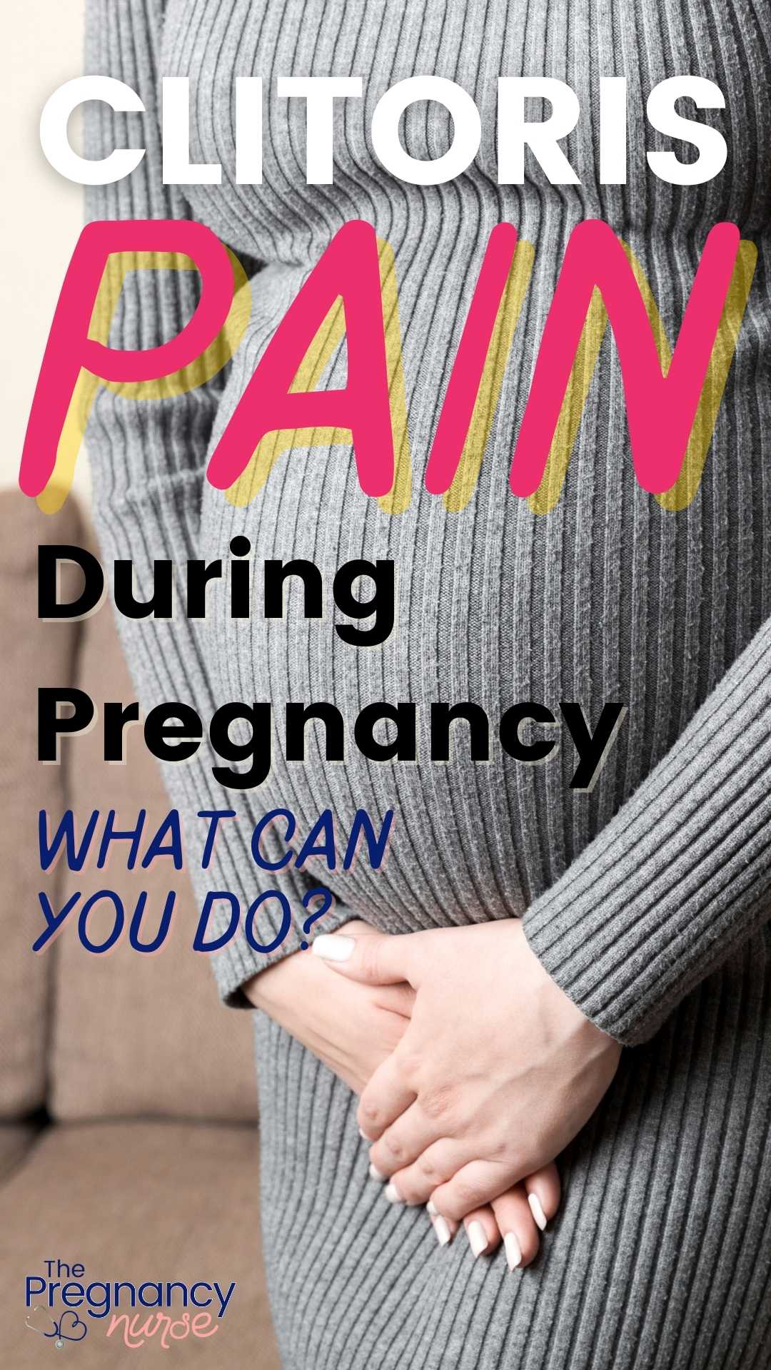 Clitoris pain during pregnancy isn't uncommon. All that extra vaginal blood flow can do crazy things to your body, and it's not always fun -- so, let's explain it!