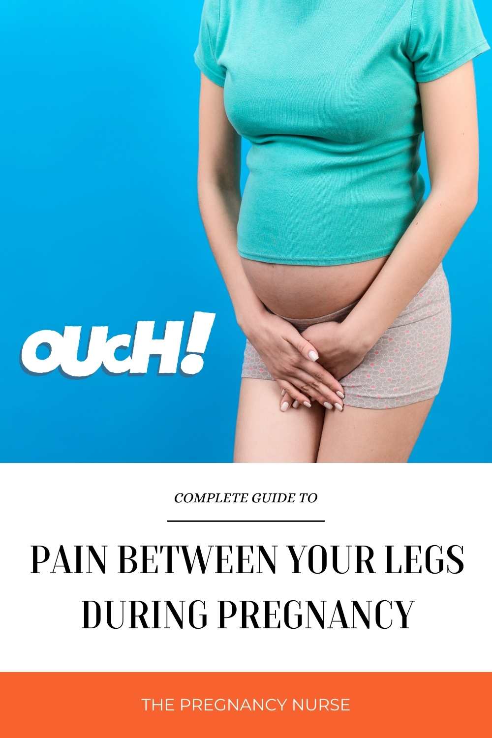 Looking for ways to alleviate pain between your legs during pregnancy? Explore 5 helpful tips and solutions from an experienced labor and delivery nurse, and reclaim your comfort today!