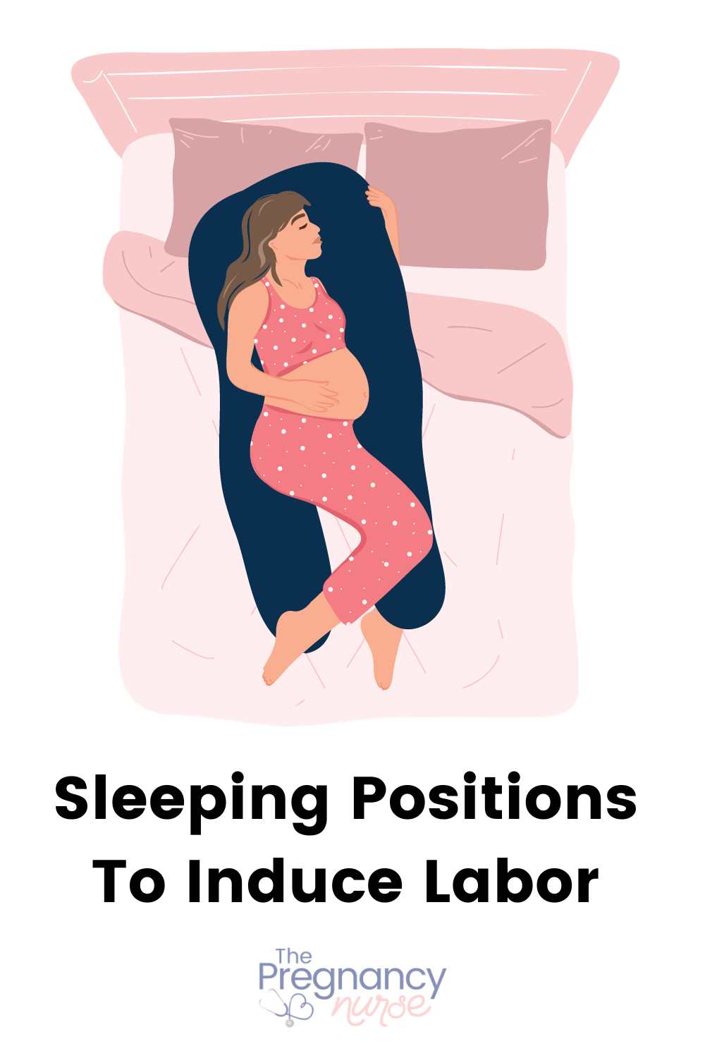 Sleeping Positions To Induce Labor Best Positions To Dilate The Pregnancy Nurse® 