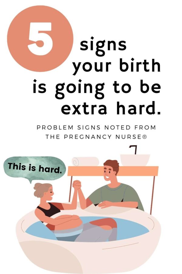 5 signs your birth is going to be extra hard // problem signs noted from the pregnancy nurse a woman giving birth saying "this is yard"