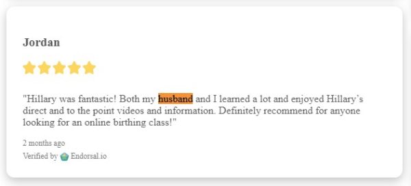 "Hillary was fantastic! Both my husband and I learned a lot and enjoyed Hillary’s direct and to the point videos and information. Definitely recommend for anyone looking for an online birthing class!"