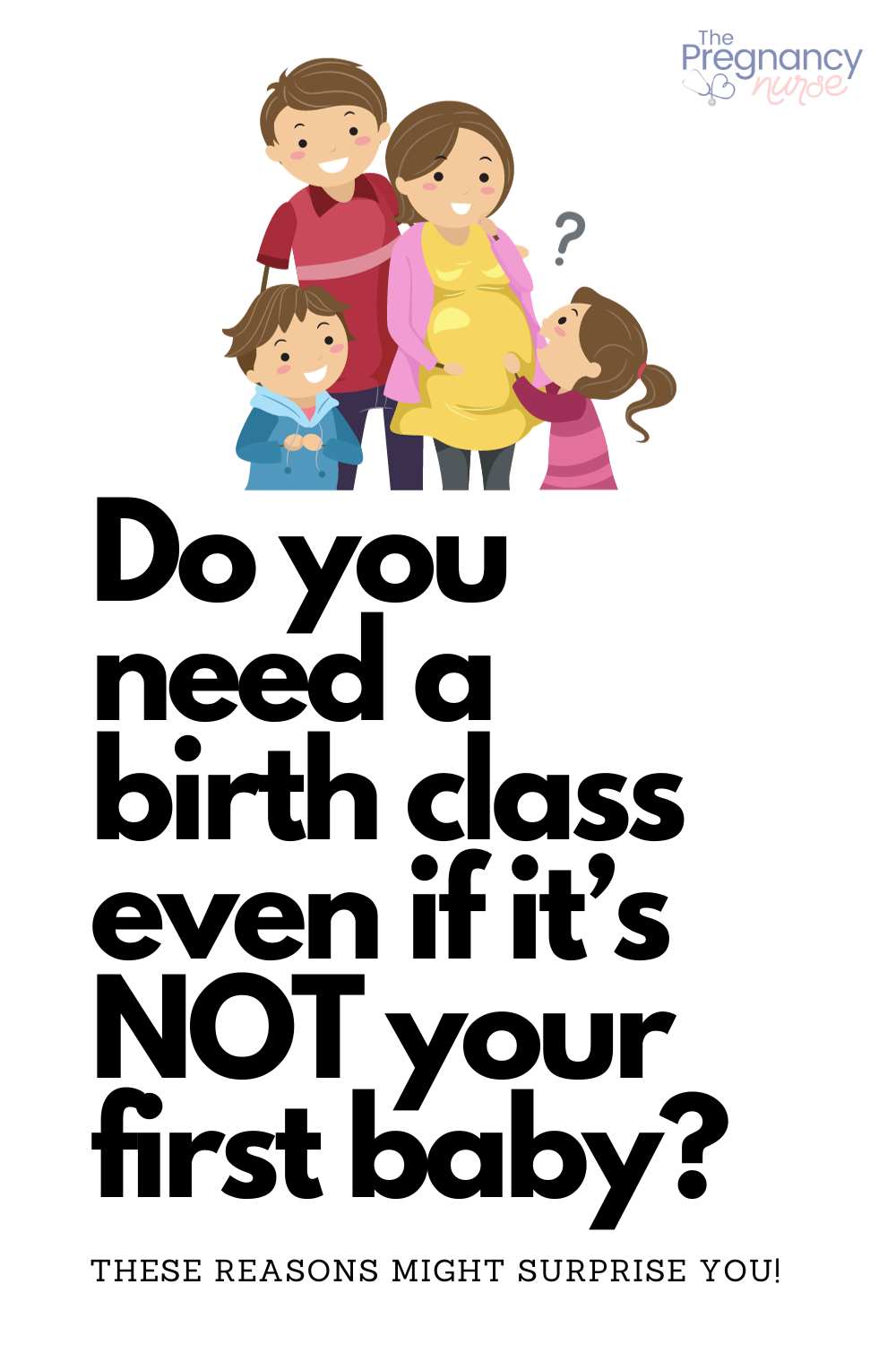 pregnant family / do you need a birth class even if it's NOT your first baby?