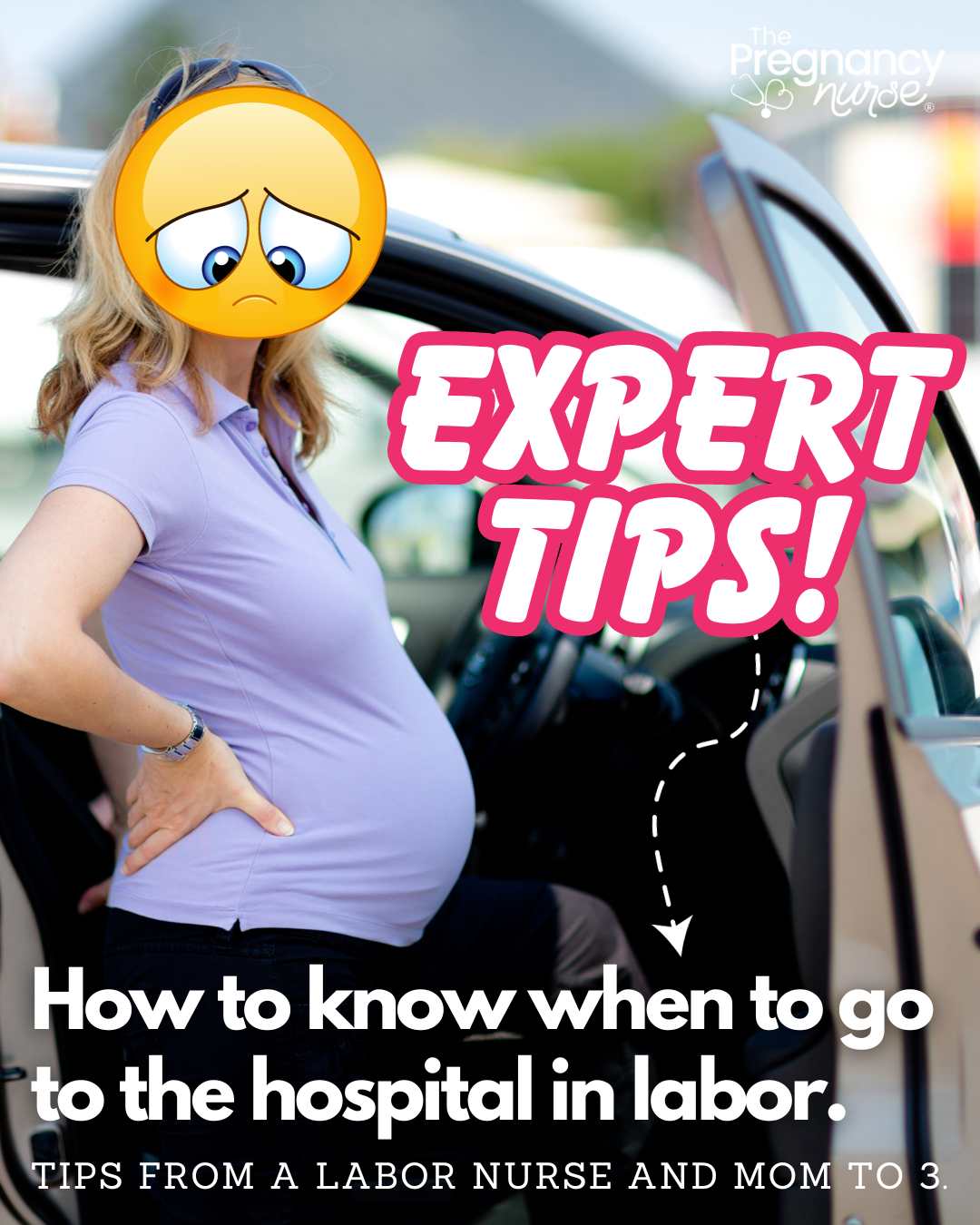 sad pregnant woman getting in a car / expert timps -- how to know when to go to the hospital in labor. Tips from a labor nurse and mom to 3.
