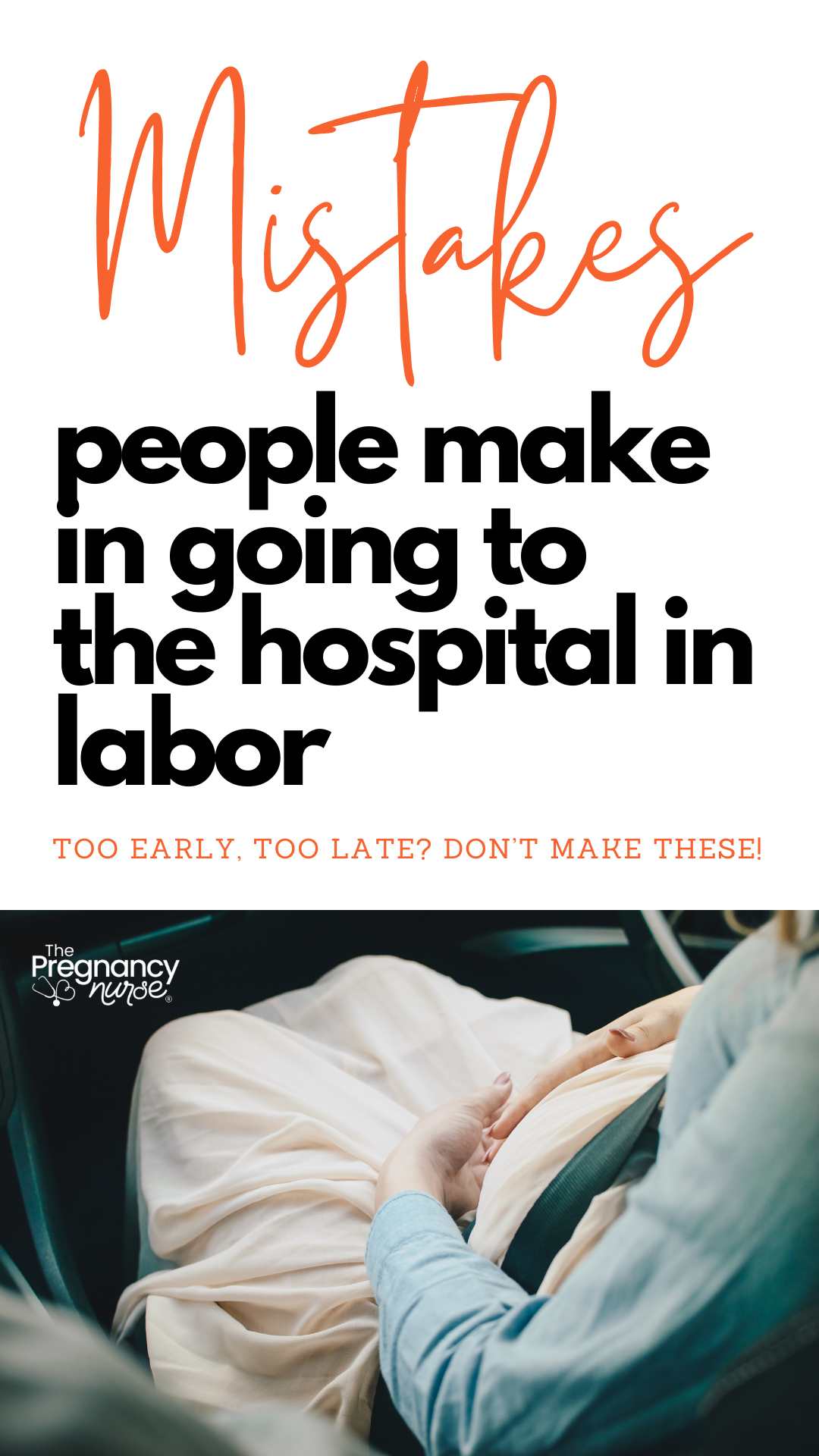 mistakes people make in going to the hospital in labor (don't get there too early or too late). Pregnant woman in a car with seatbelt on.