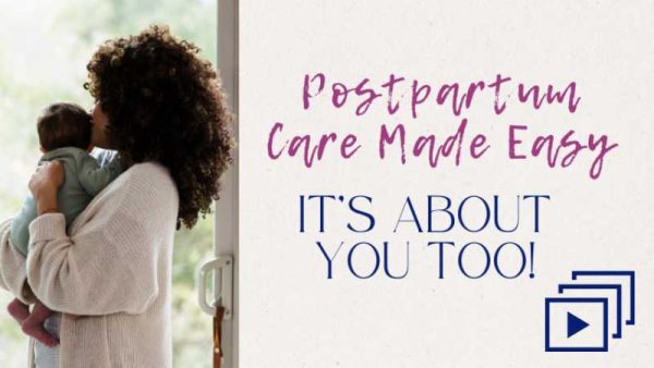 postpartum care made easy slideshow
