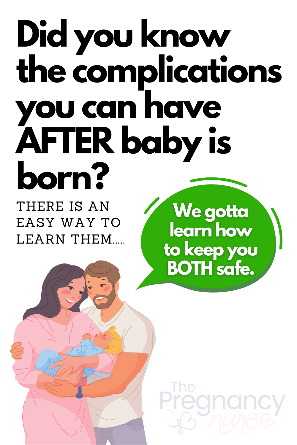couple with a newborn saying "we gotta leanr how to keep you both safe. Did you know the complications you can hnave AFTER baby is born? There is an easy way to learn them....