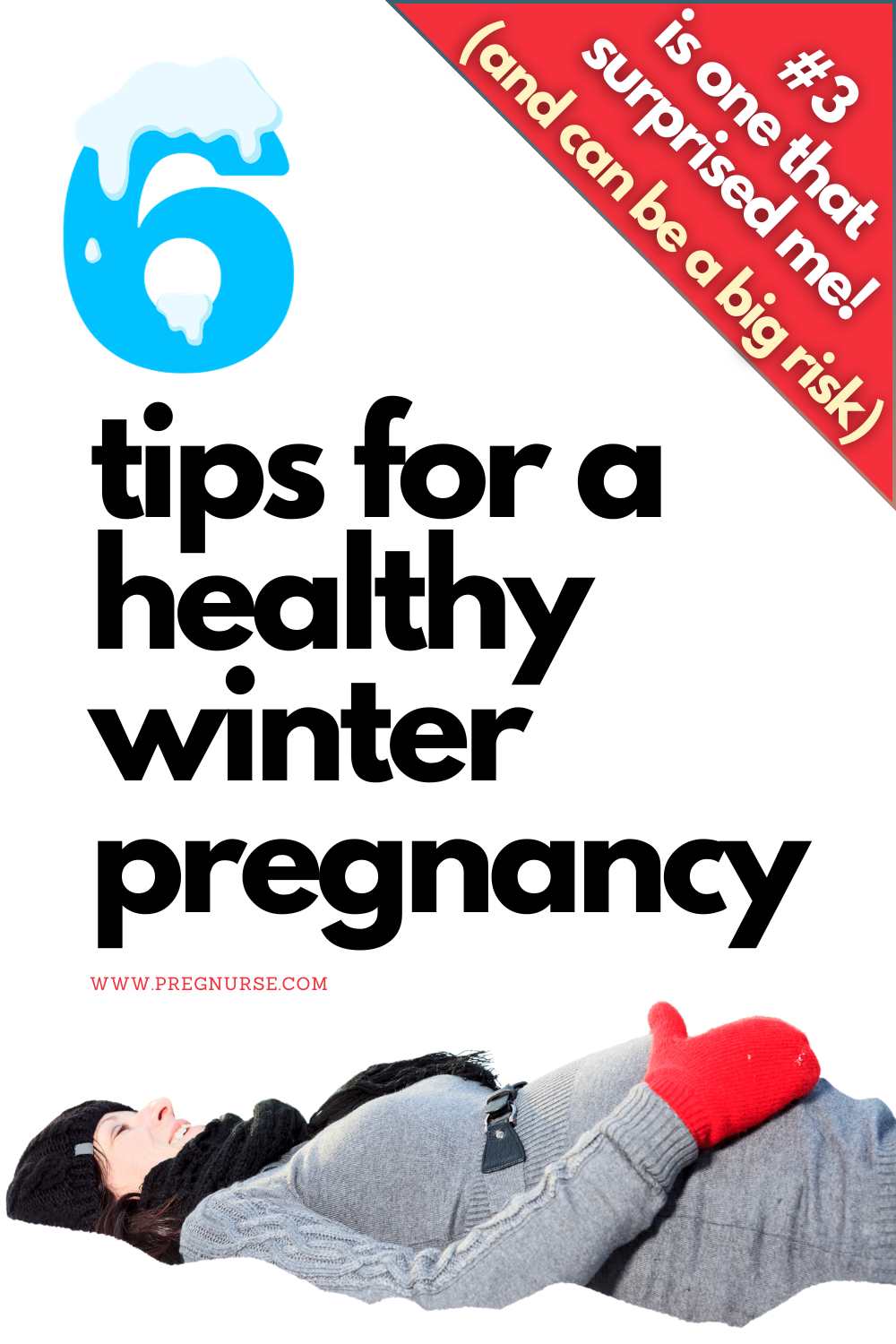 5 tips for a healthy winter pregnancy, pregnant woman laying in the snow / #3 really surprised me (and can be a big risk)