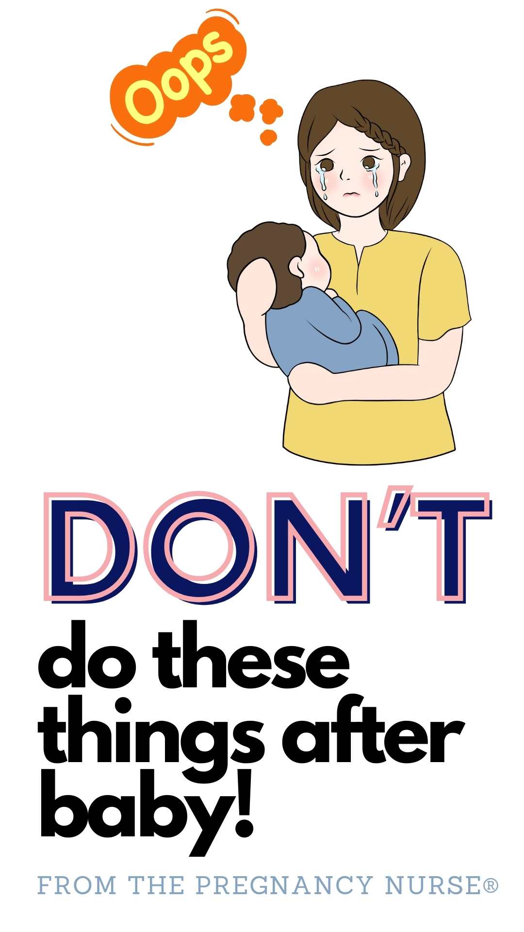 Mom & Newborn // don't do these things after baby from The pregnancy Nurse®