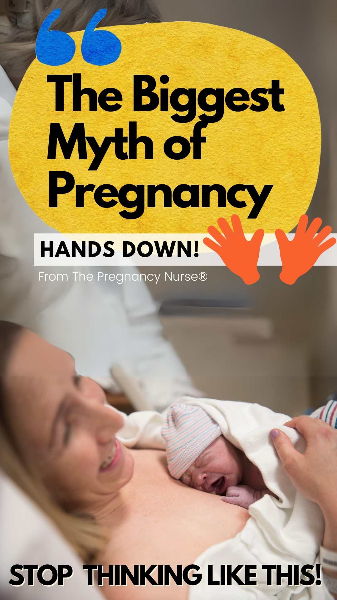 mom and newborn baby // the biggest myth of pregnancy (hands down with hand images) // stop thinking like this