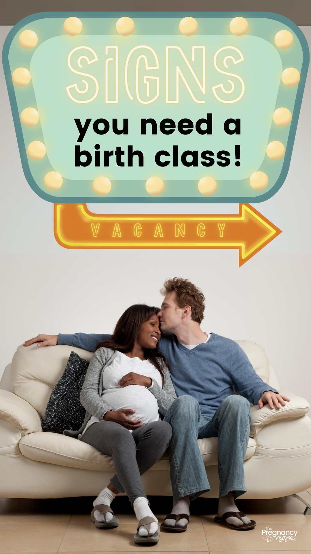 pregnant couple cuddling on the couch. // neon sign that says "sign you need a birth class" with the word "vacancy" underneath it.