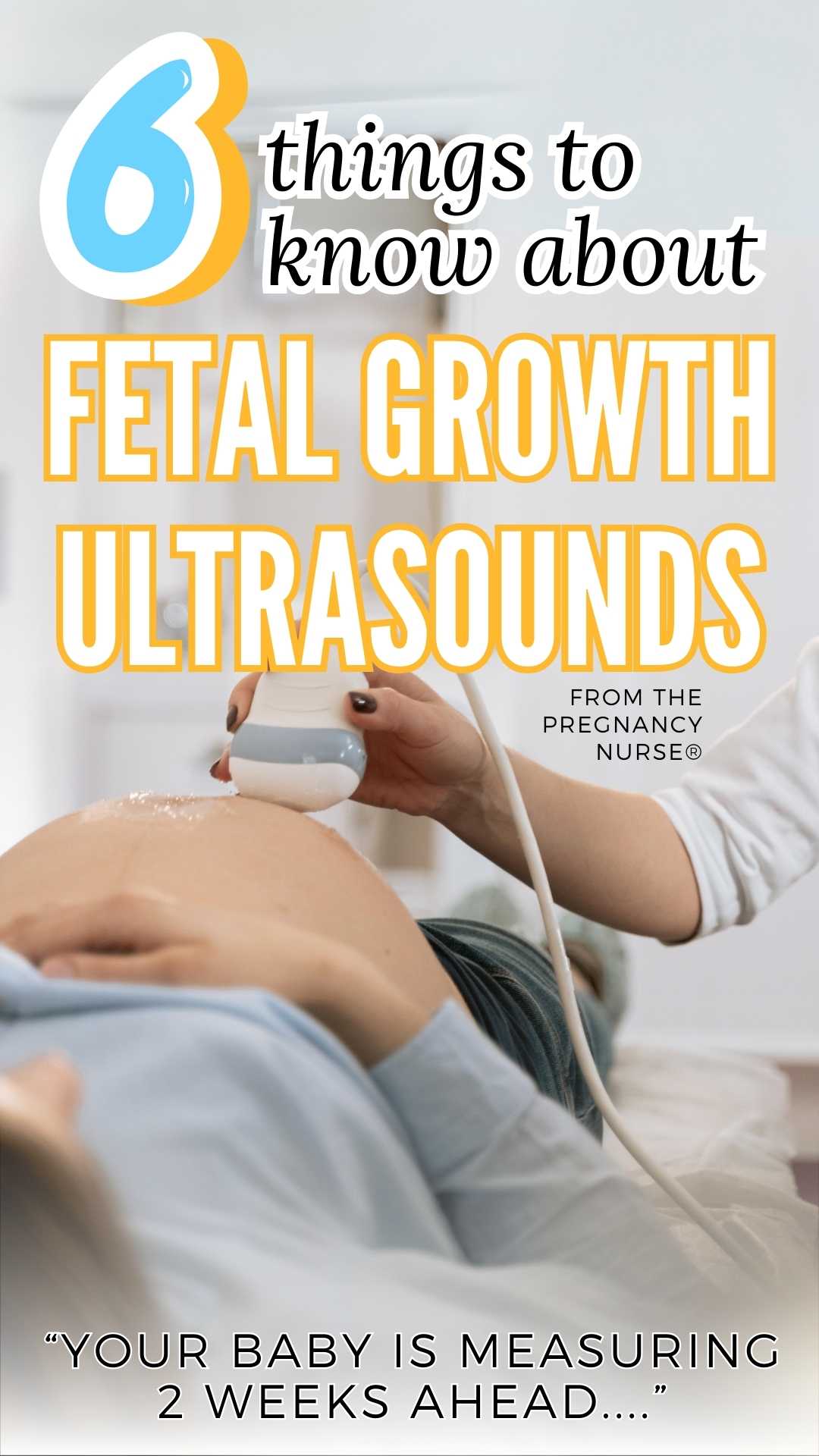 pregnancy ultrsaound / 6 things to know about fetal growth ultrsaounds " baby is measuring 2 weeks ahead"