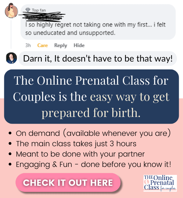 unsupported mom could be supported in The Online Prenatal Class for COuples -- the easy way to get prepared for birth