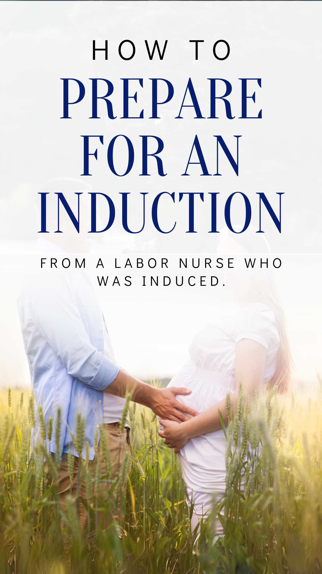 pregnant couple in a field of tall grass he's touching her belly // how to prepare for an induction from a labor nurse who was induced