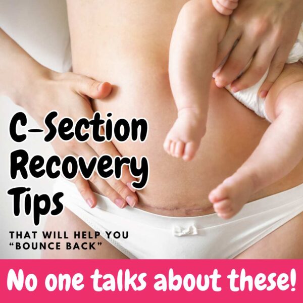 c-section mom holding a baby // c-section recovery tips that will help you "bounce back" no one talks about these!