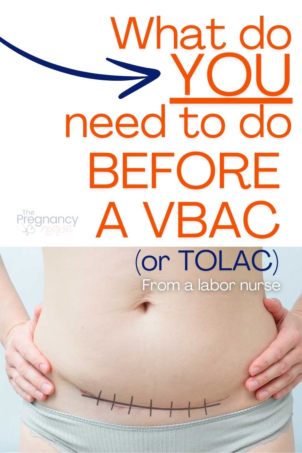 woman with a C-section scar -- what YOU need to do BEFORE A VBAC or TOLAC - from a labor nurse.