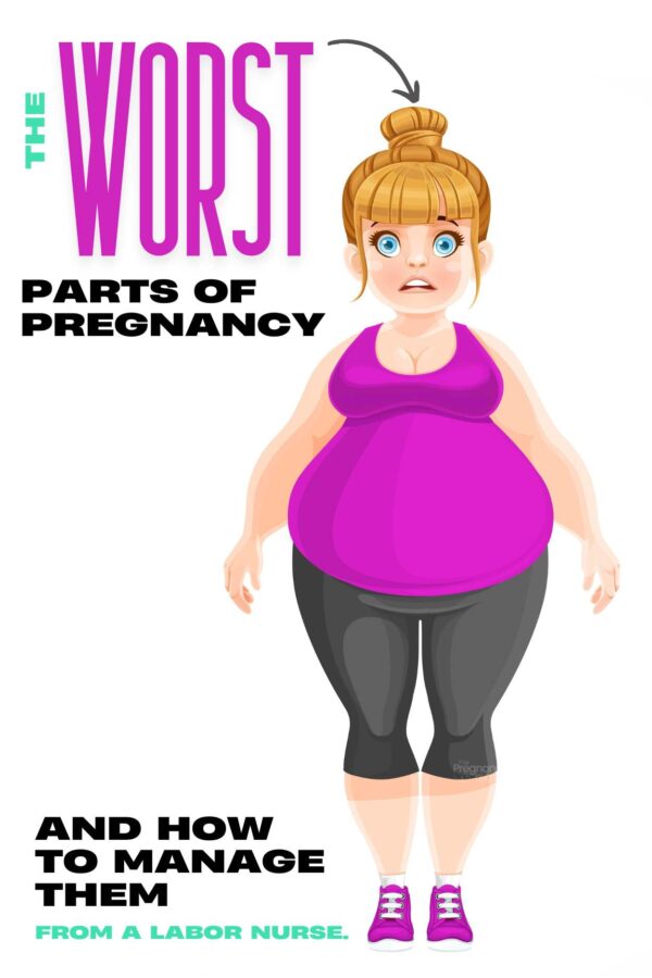 pregnant woman looking paniced // the wrost parts of pregnancy and how to manage them from a labor nurse.