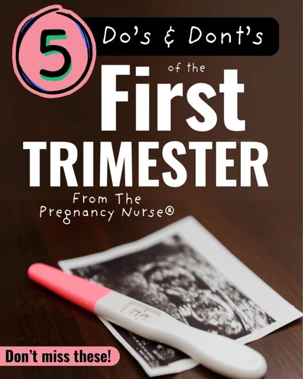 5 do's and don't
s of the first trimester from the pregnancy nurse