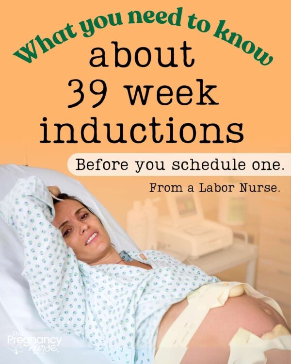 pregnant woman in the hospital -- what you needd to know about 39 week inductions before you schedule one -- from a labor nurse.