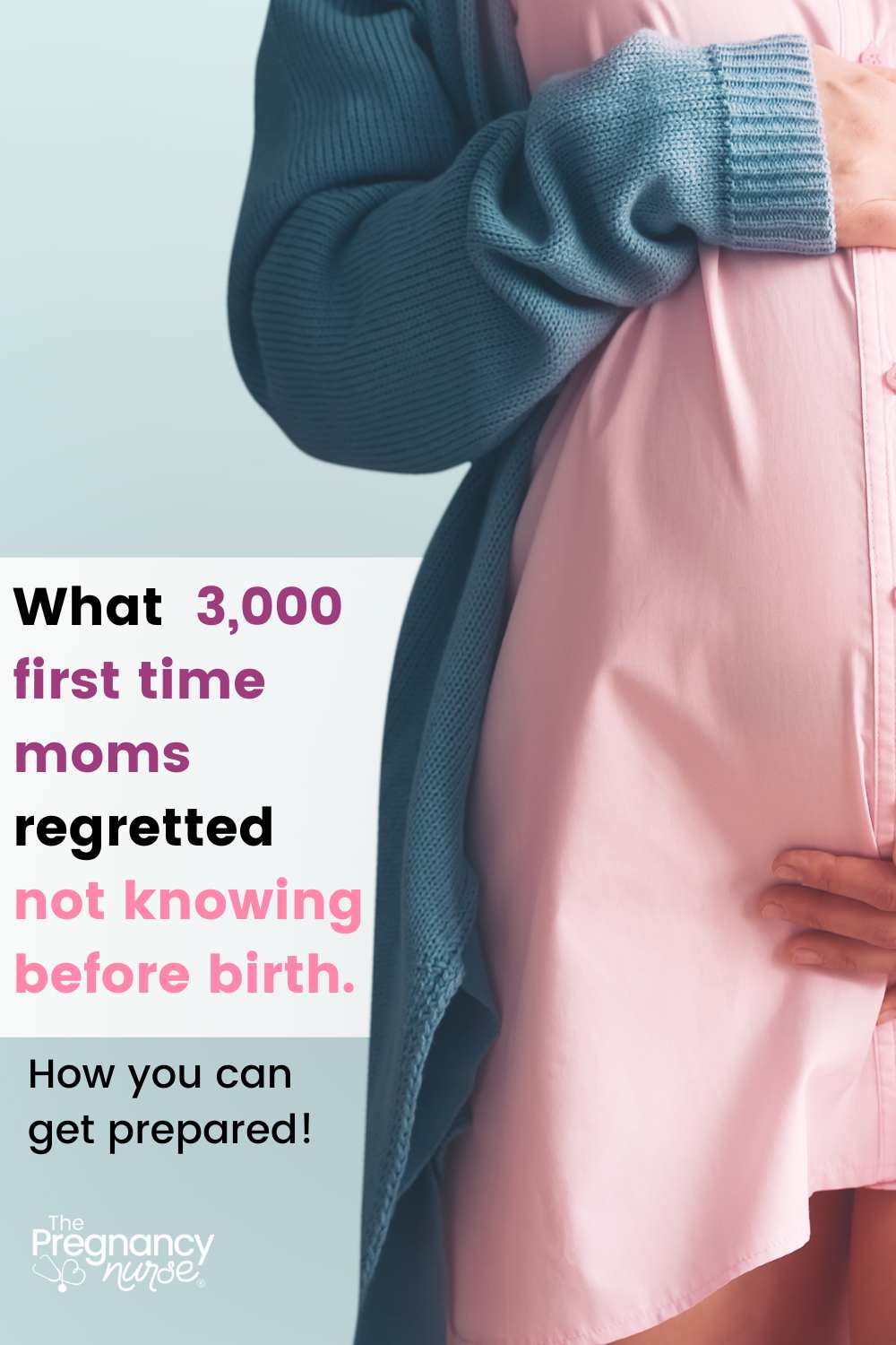 pregnant mom // what 3,000 first time moms regretted not knowing before birth -- how you can get prepared.