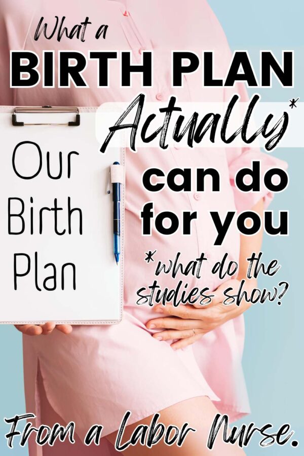 pregnant woman with her birth plan // what a birth plan ACTUALLY can do for you -- what do the studies show from a labor nurse.