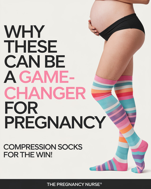 A Pinterest pin with a pregnant woman wearing cute, colorful knee-high socks. The title is "Why THESE can be a game-changer for pregnancy" and the subtitle is "compression socks for the win!". The text is bold and creative, with good contrast. The image is from the "The Pregnancy Nurse®" site.