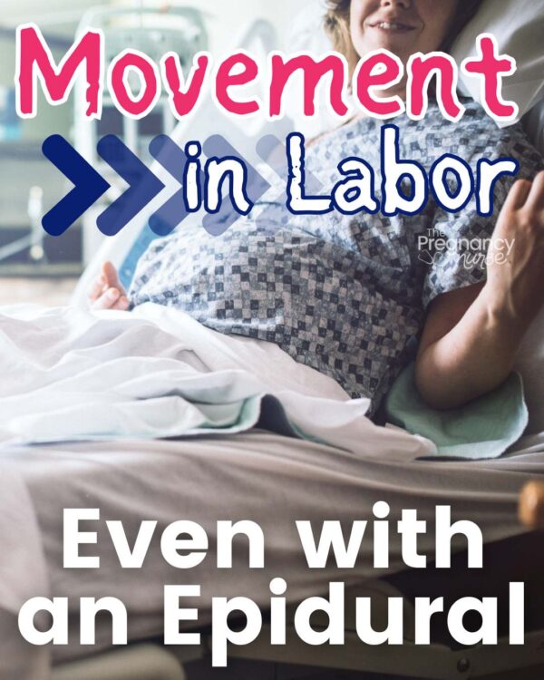 pregnant woman in bed // movement in labor even with an epidural