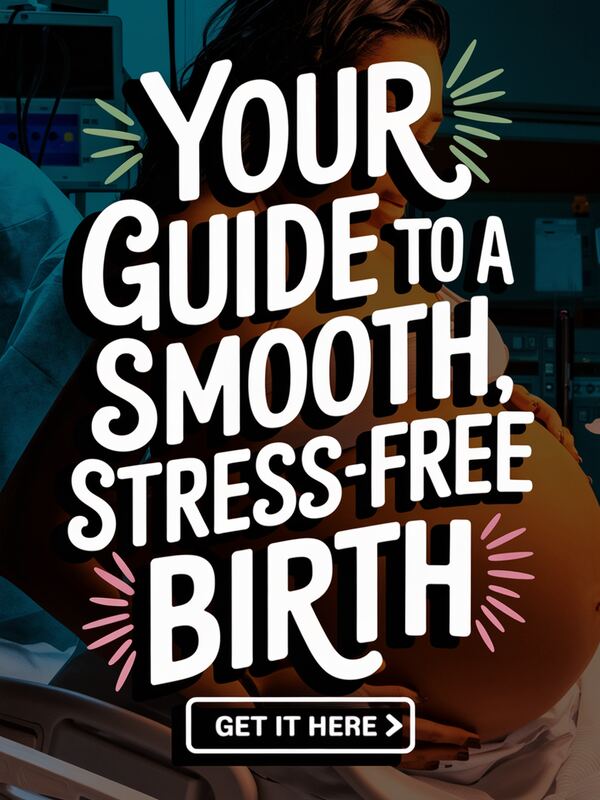 A Pinterest pin with a pregnant woman in labor at the hospital. The background contains medical equipment and a staff member. The text "Your Guide to a Smooth, Stress-Free Birth" is written in bold, creative lettering. There is a button at the bottom that says "get it here" with an arrow.