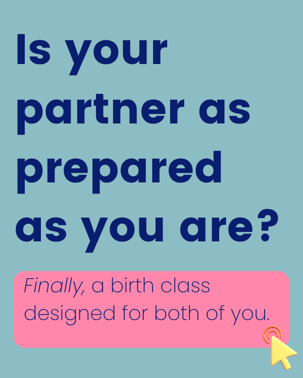 "Is your partner as prepared as you are?" / "A birth class designed for both of you."