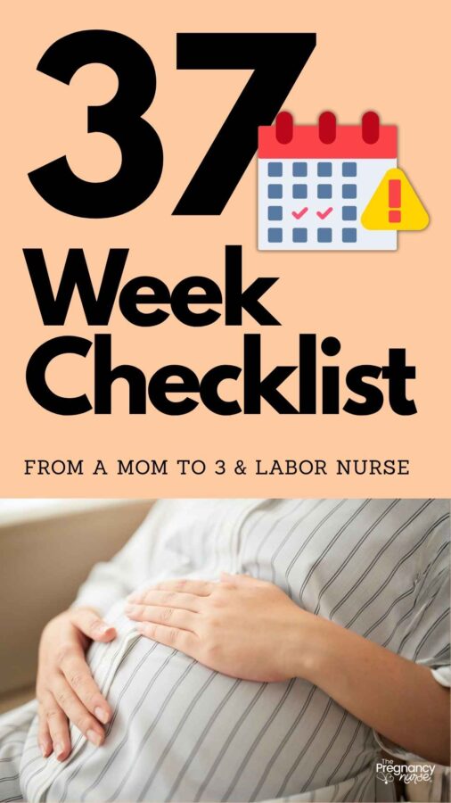 37 week checklist